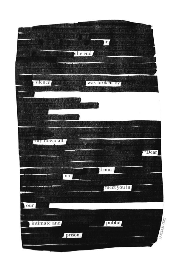 , aliciasivert, alicia sivertsson, blackout poem, poem, macabre, morbid, love, black and white, poetry, poesi, överstrykningspoesi, makaber, svartvitt, sherlock holmes, dikt, in the end silence was broken by my downfall dear i must not meet you in our intimate and public prison