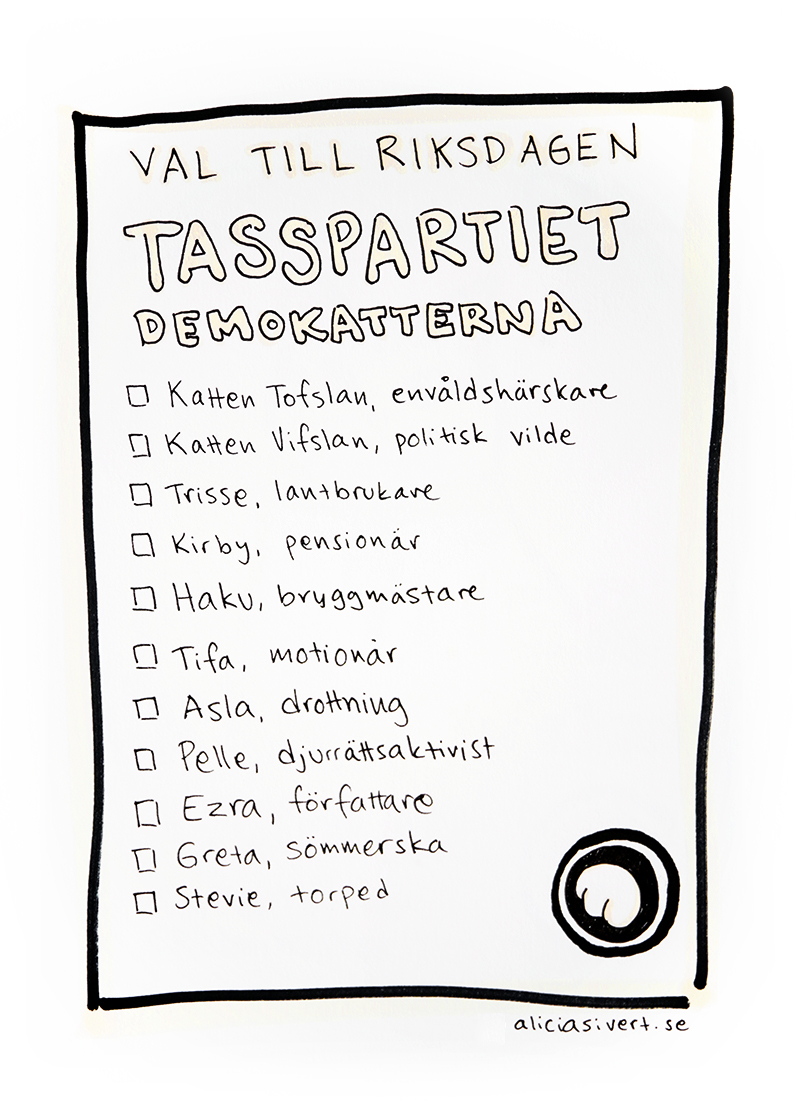 Tasspartiet Demokatterna - valet 2018 Katten Vifslan Tofslan Trisse Kirby Haku Tifa Asla Pelle Ezra Greta Stevie riksdagskansidater valaffisch riksdagsval katt katter kattparti kattpartiet teckning illustration satir Alicia Sivertsson alicia sivert aliciasivert aliciasivert.se